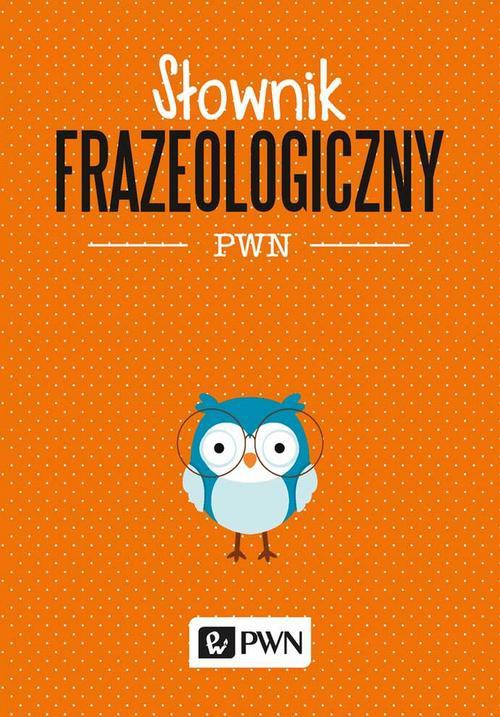 Обложка книги под заглавием:Słownik frazeologiczny PWN