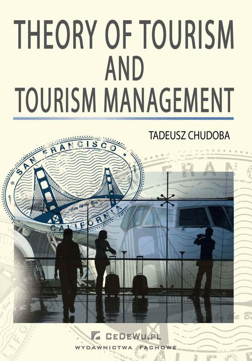 Okładka:Theory of tourism and tourism management 