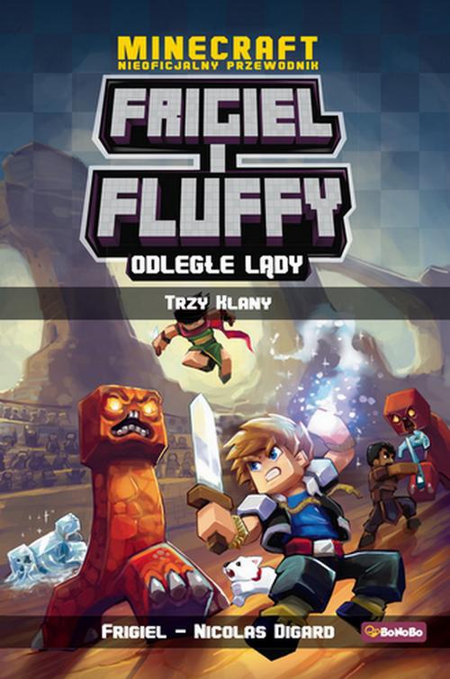 The cover of the book titled: Frigiel i Fluffy. Odległe lądy, tom 1: Trzy klany
