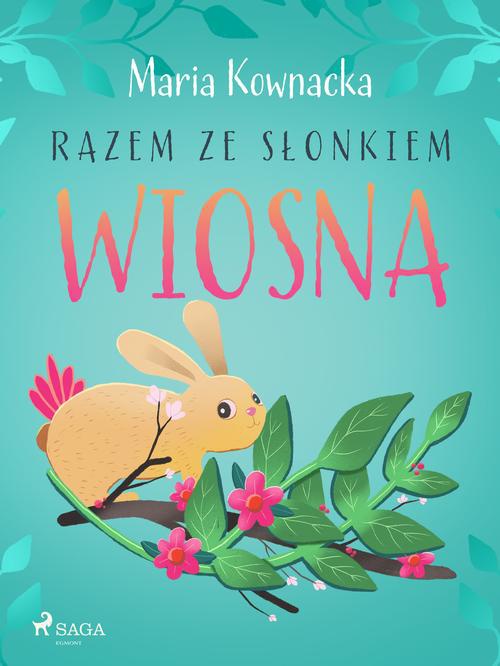 The cover of the book titled: Razem ze słonkiem. Wiosna