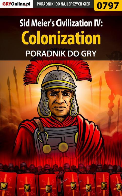 Okładka:Sid Meier's Civilization IV: Colonization - poradnik do gry 