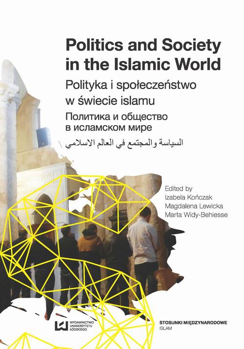 Okładka książki o tytule: Politics and Society in the Islamic World