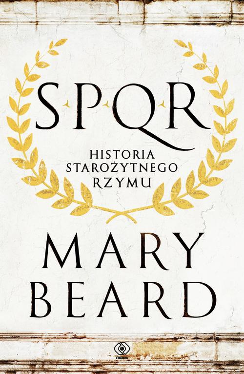 Okładka:SPQR. Historia starożytnego Rzymu 