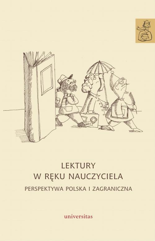 The cover of the book titled: Lektury w ręku nauczyciela Perspektywa polska i zagraniczna