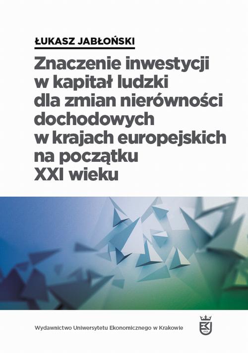 Обложка книги под заглавием:Znaczenie inwestycji w kapitał ludzki dla zmian nierówności dochodowych w krajach europejskich na początku XXI wieku