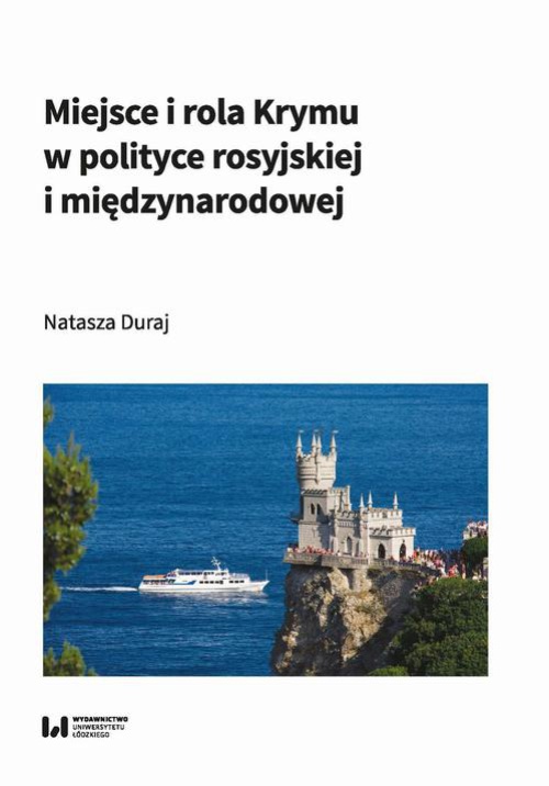 The cover of the book titled: Miejsce i rola Krymu w polityce rosyjskiej i międzynarodowej