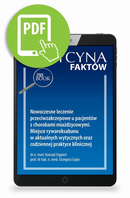 Okładka książki o tytule: Nowoczesne leczenie przeciwzakrzepowe u pacjentów z chorobami miażdżycowymi. Miejsce rywaroksabanu w aktualnych wytycznych oraz codziennej praktyce klinicznej