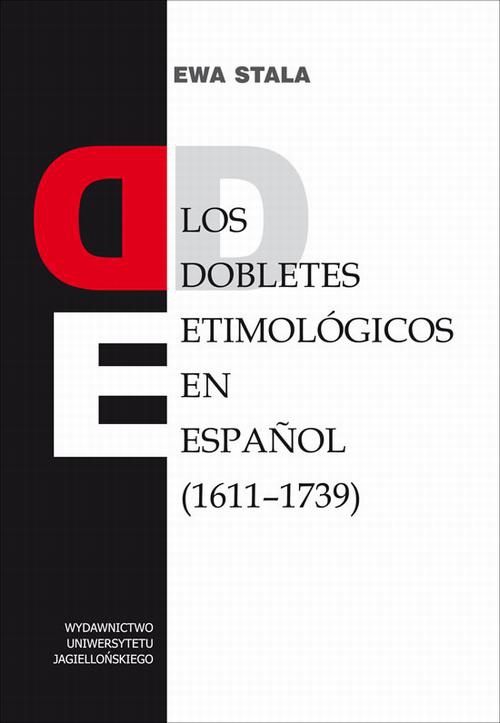 Okładka książki o tytule: Los dobletes etimológicos en espanol (1611-1739)