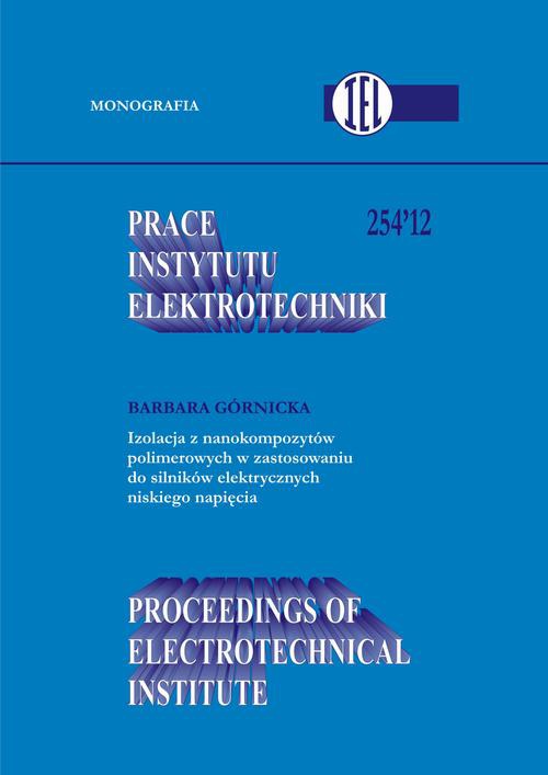 The cover of the book titled: Prace Instytutu Elektrotechniki, zeszyt 254