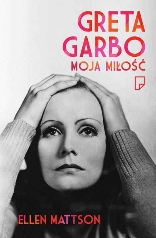 Okładka:Greta Garbo moja miłość 
