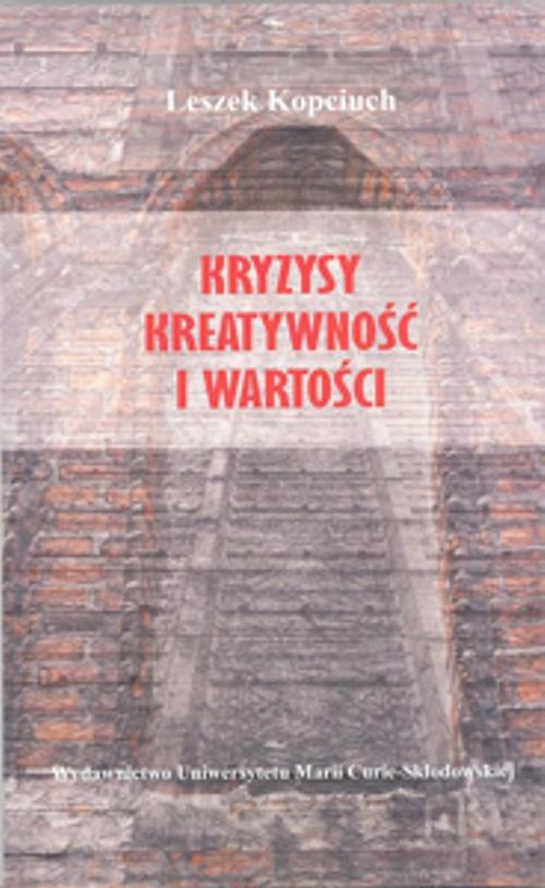 The cover of the book titled: Kryzysy kreatywność i wartości