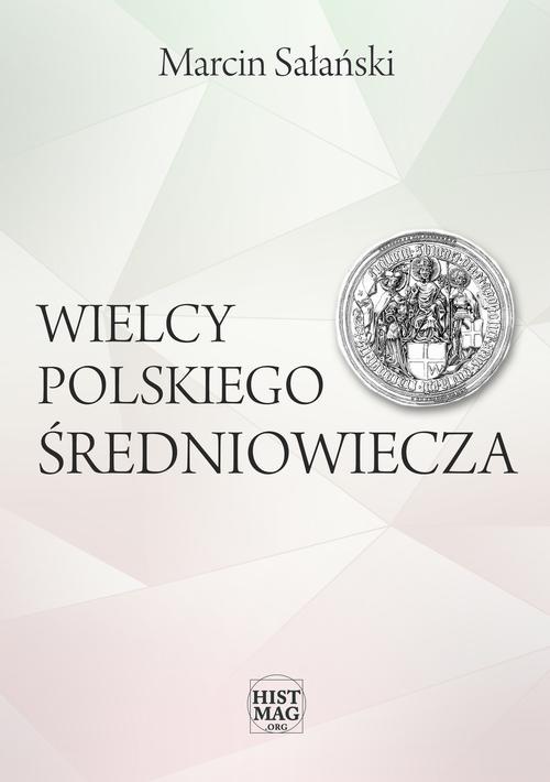 Okładka książki o tytule: Wielcy polskiego średniowiecza