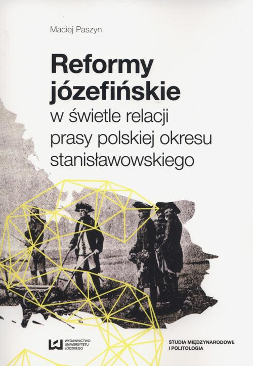Okładka książki o tytule: Reformy józefińskie w świetle relacji prasy polskiej okresu stanisławowskiego
