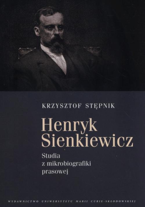 The cover of the book titled: Henryk Sienkiewicz