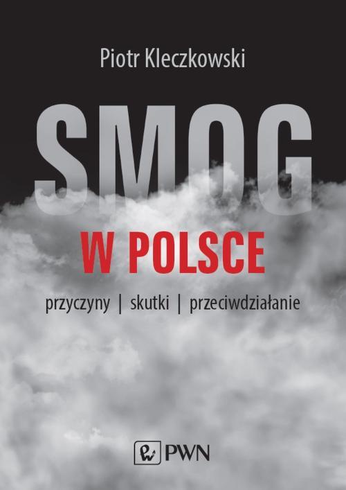 The cover of the book titled: Smog w Polsce