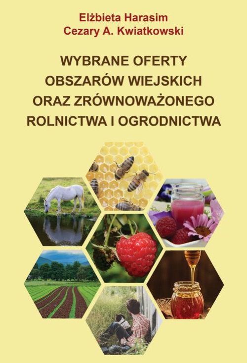 Okładka książki o tytule: Wybrane oferty obszarów wiejskich oraz zrównoważonego rolnictwa i ogrodnictwa