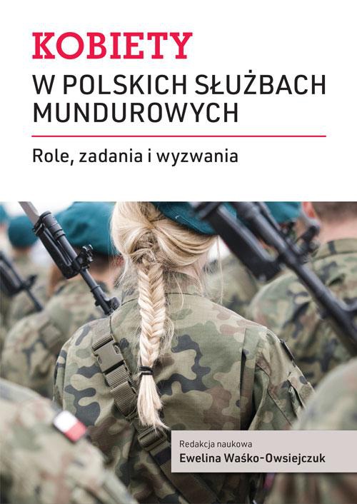Okładka książki o tytule: Kobiety w polskich służbach mundurowych