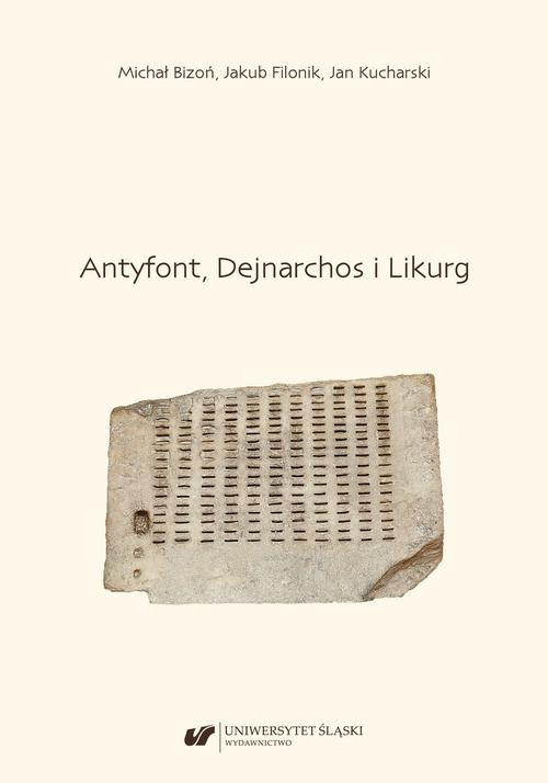 The cover of the book titled: Antyfont, Dejnarchos i Likurg