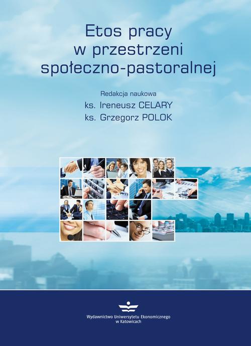 Обкладинка книги з назвою:Etos pracy w przestrzeni społeczno-pastoralnej