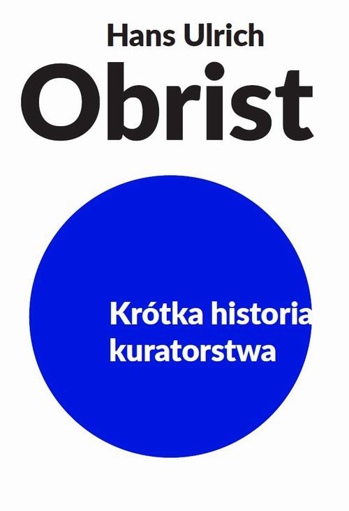 Обкладинка книги з назвою:Krótka historia kuratorstwa