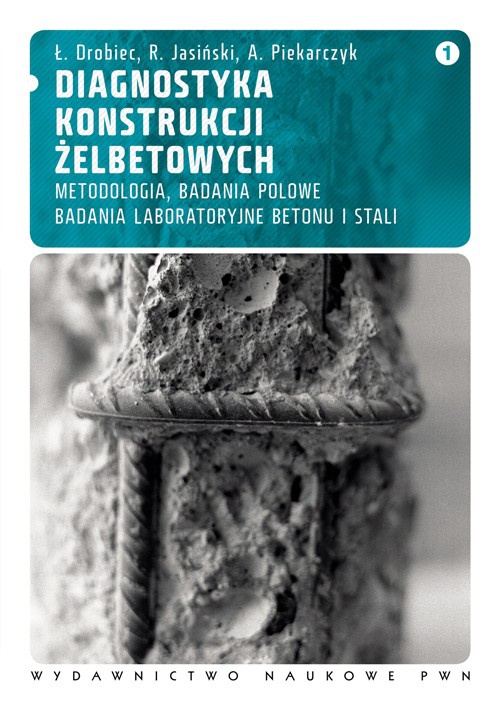 The cover of the book titled: Diagnostyka konstrukcji żelbetowych, t. 1