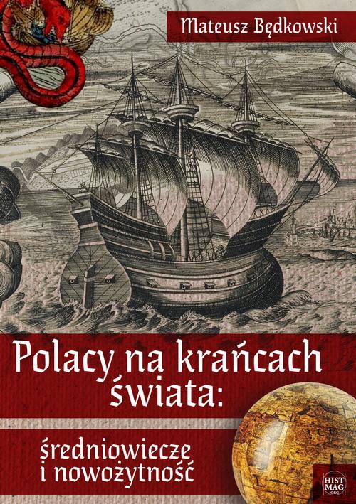 Okładka:Polacy na krańcach świata: średniowiecze i nowożytność 