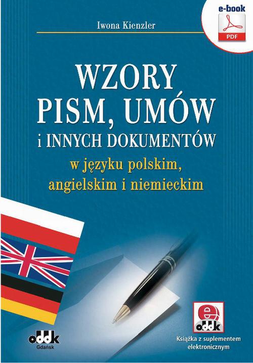 Okładka:Wzory pism, umów i innych dokumentów w języku polskim, angielskim i niemieckim 