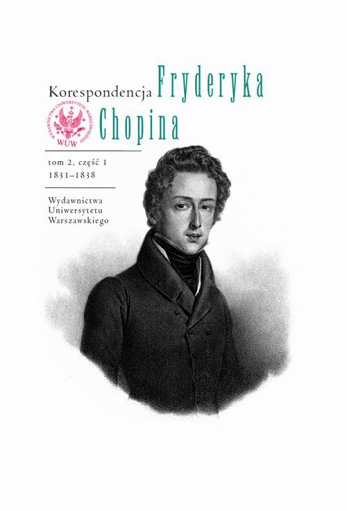Обложка книги под заглавием:Korespondencja Fryderyka Chopina 1831-1838. Tom 2, część 1