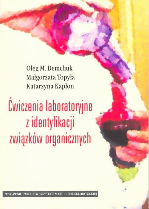 Okładka książki o tytule: Ćwiczenia laboratoryjne z identyfikacji związków organicznych