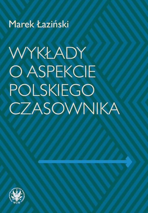 Okładka książki o tytule: Wykłady o aspekcie polskiego czasownika