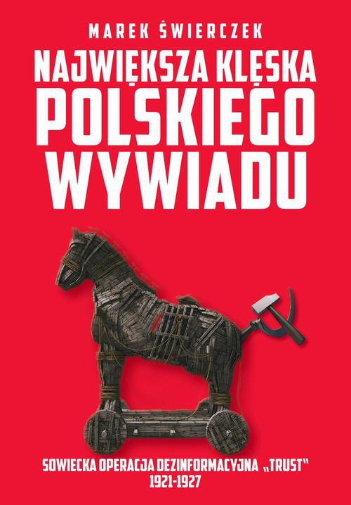The cover of the book titled: Największa klęska polskiego wywiadu