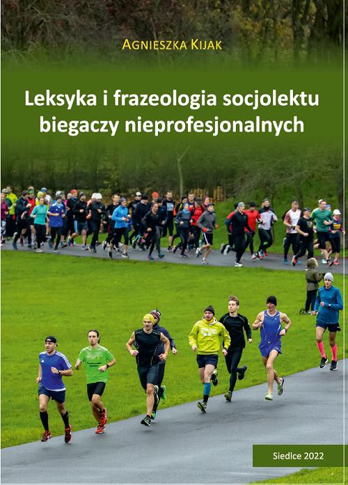 Обложка книги под заглавием:Leksyka i frazeologia socjolektu biegaczy nieprofesjonalnych