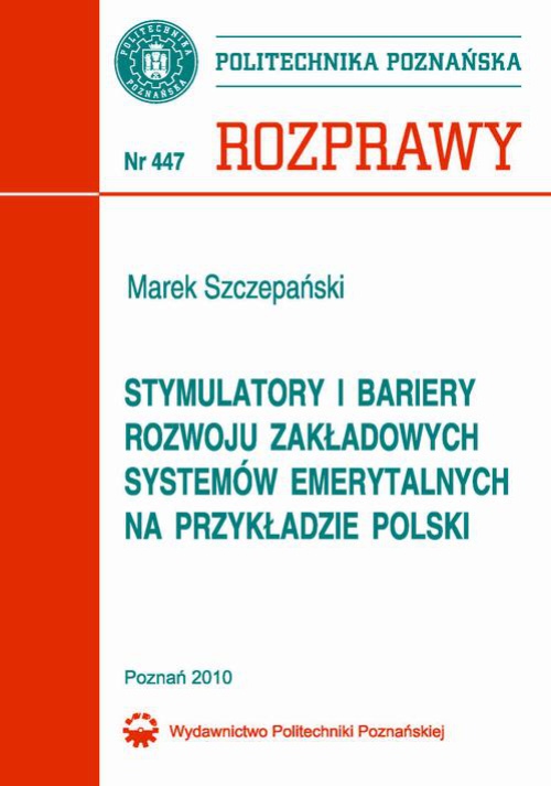 Okładka książki o tytule: Stymulatory i bariery rozwoju zakładowych systemów emerytalnych na przykładzie Polski