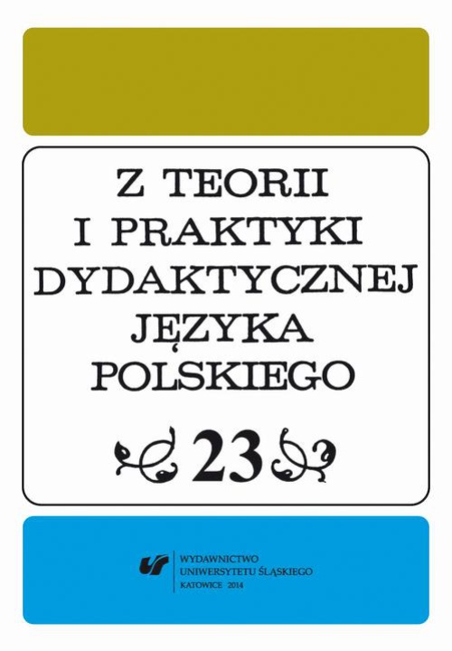 Okładka książki o tytule: "Z Teorii i Praktyki Dydaktycznej Języka Polskiego". T. 23