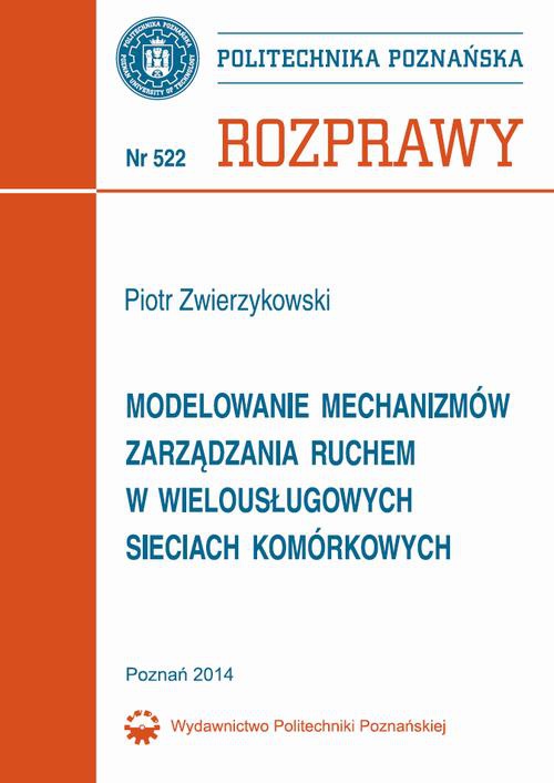 Обкладинка книги з назвою:Modelowanie mechanizmów zarządzania ruchem w wielousługowych sieciach komórkowych