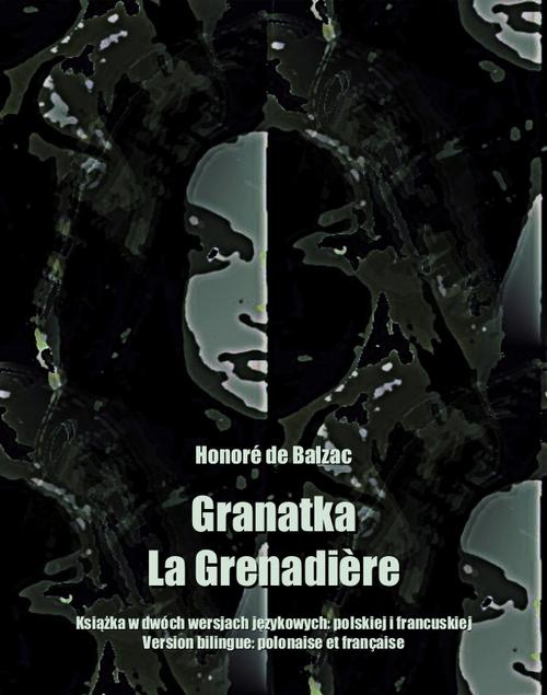 The cover of the book titled: Granatka. La Grenadière