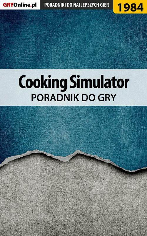 Okładka:Cooking Simulator - poradnik do gry 