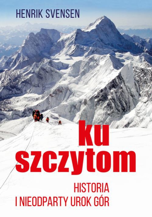 The cover of the book titled: Ku szczytom