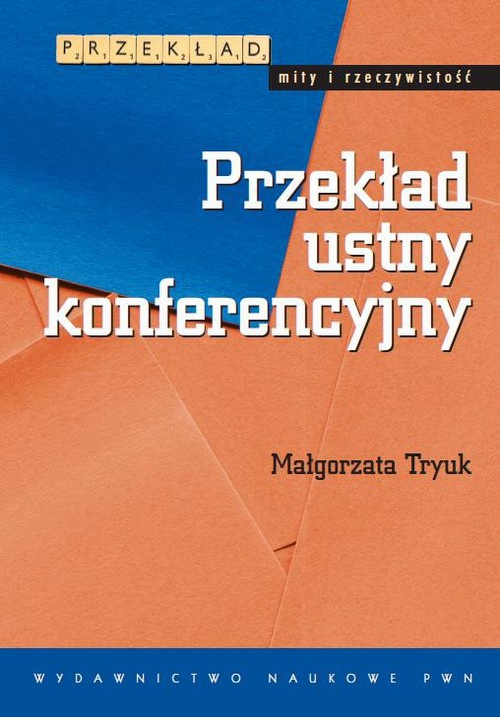 The cover of the book titled: Przekład ustny konferencyjny