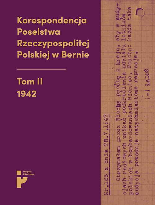 Okładka książki o tytule: Korespondencja Poselstwa Rzeczypospolitej Polskiej w Bernie. 1942