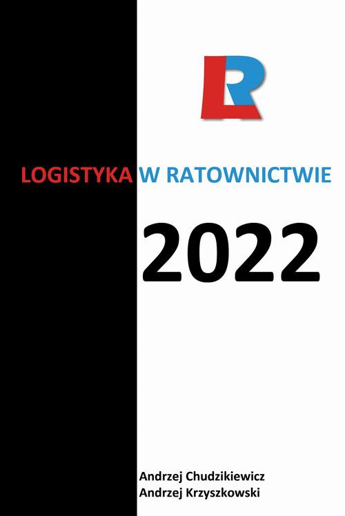 Okładka książki o tytule: Logistyka w ratownictwie 2022