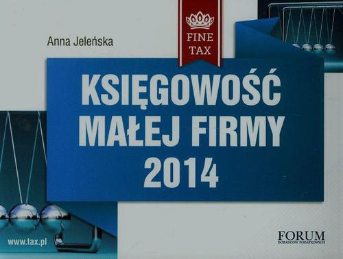 Обложка книги под заглавием:Księgowość małej firmy 2014