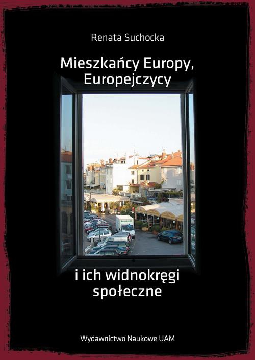 Okładka książki o tytule: Mieszkańcy Europy, Europejczycy i ich widnokręgi społeczne