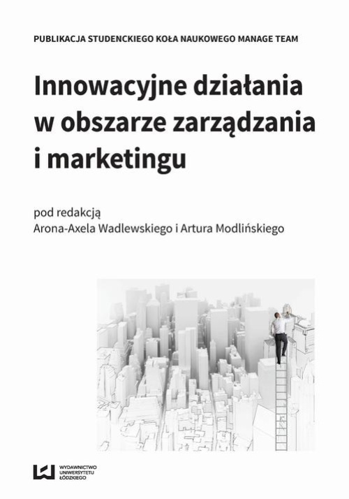 The cover of the book titled: Innowacyjne działania w obszarze zarządzania i marketingu