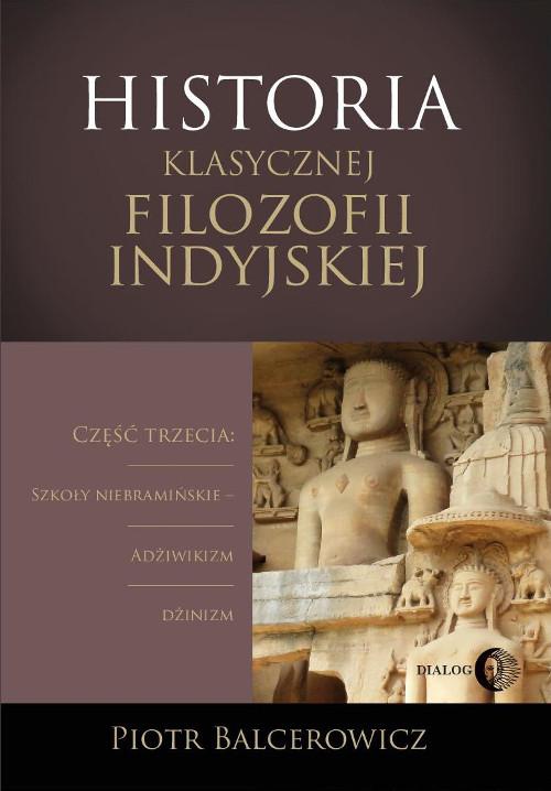 Okładka książki o tytule: Historia klasycznej filozofii indyjskiej