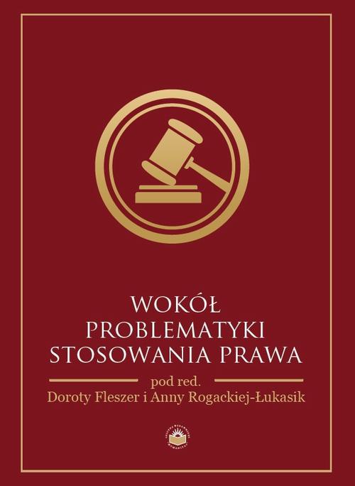Okładka książki o tytule: Wokół problematyki stosowania prawa