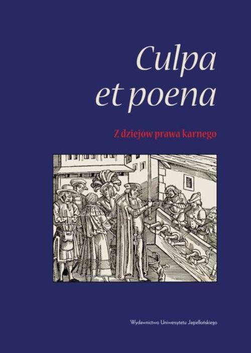 Okładka książki o tytule: Culpa et poena - z dziejów prawa karnego