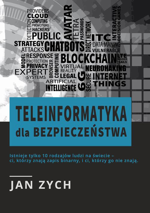 Okładka książki o tytule: Teleinformatyka dla bezpieczeństwa