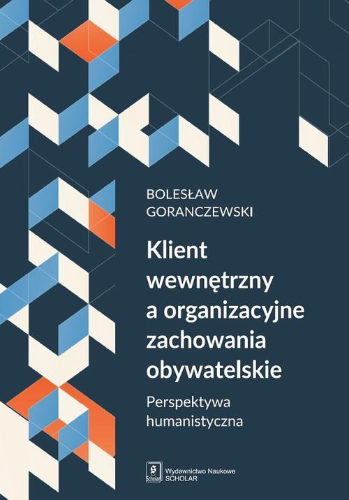 Обкладинка книги з назвою:Klient wewnętrzny a organizacyjne zachowania obywatelskie