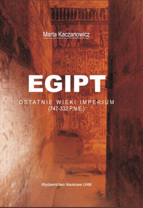 Okładka książki o tytule: Egipt. Ostatnie wieki imperium (747-332 p.n.e.)